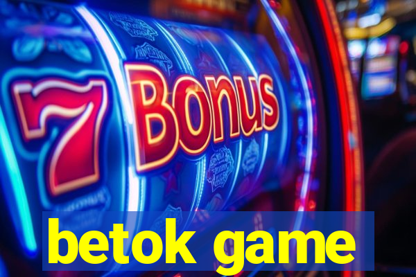 betok game